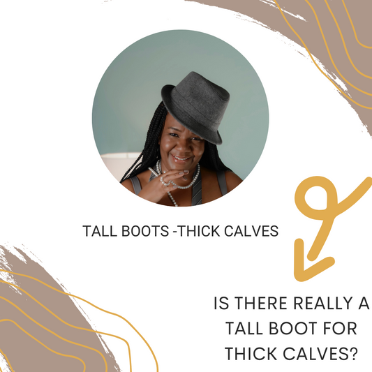 Tall Boots, Thick Calves