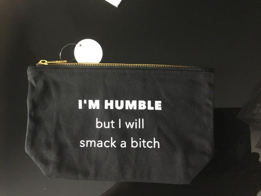 “I’m Humble but”