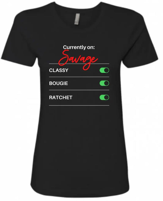 I’m a SAVAGE T-shirt